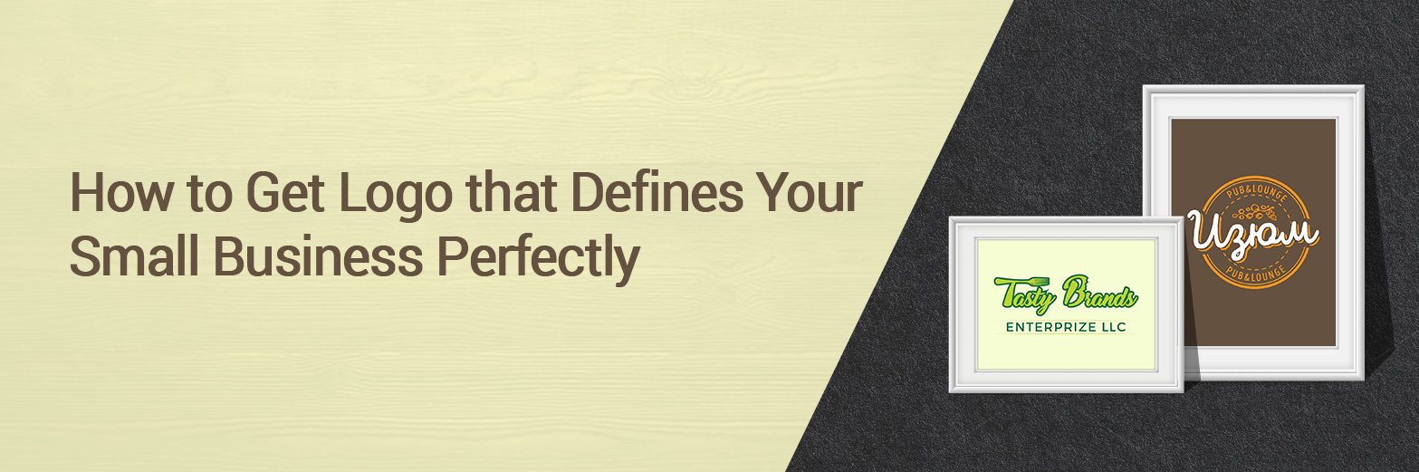 How-to-Get-Logo-that-Defines-Your-Small-Business-Perfectly